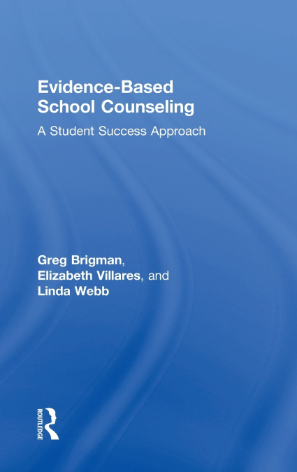 Evidence-Based School Counseling