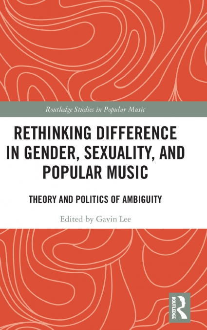 Rethinking Difference in Gender, Sexuality, and Popular Music