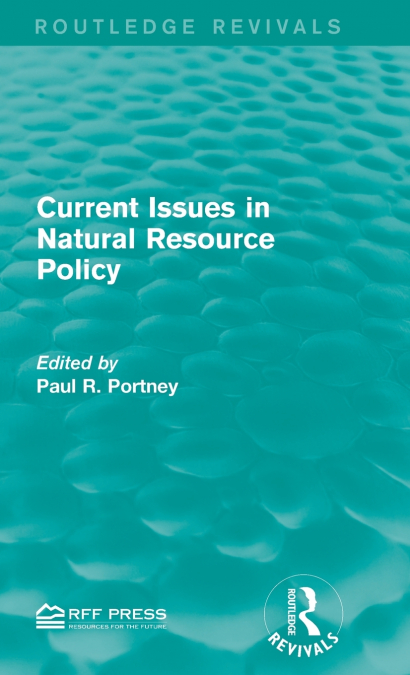 Current Issues in Natural Resource Policy