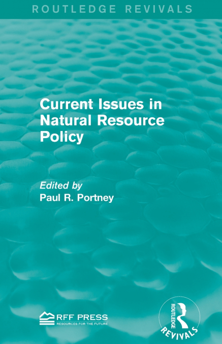 Current Issues in Natural Resource Policy