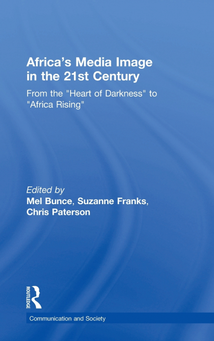 Africa’s Media Image in the 21st Century