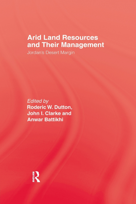 Arid Land Resources and Their Management