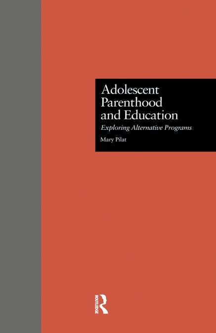 Adolescent Parenthood and Education