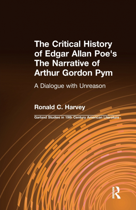 The Critical History of Edgar Allan Poe’s The Narrative of Arthur Gordon Pym