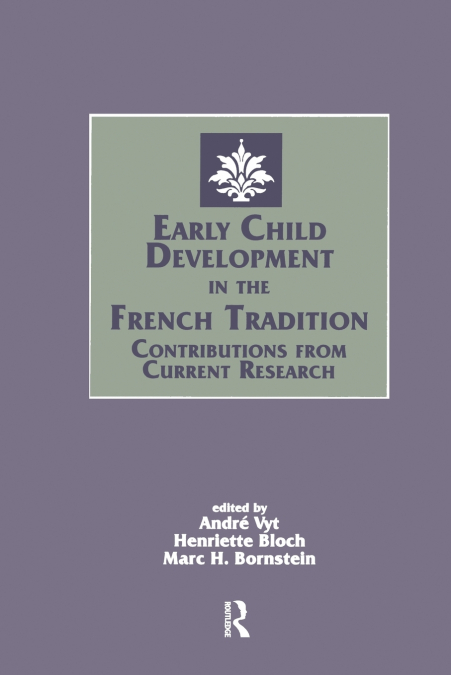 Early Child Development in the French Tradition