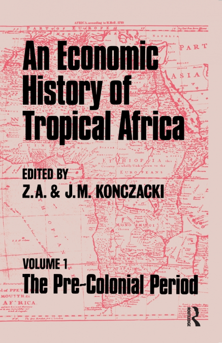 An Economic History of Tropical Africa