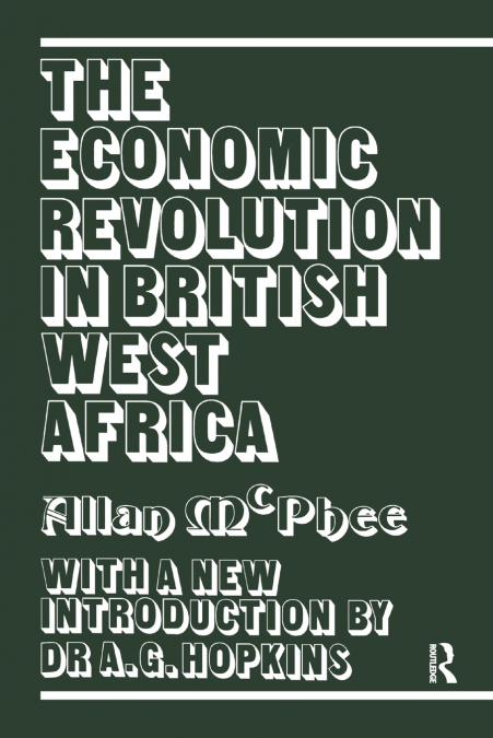 The Economic Revolution in British West Africa