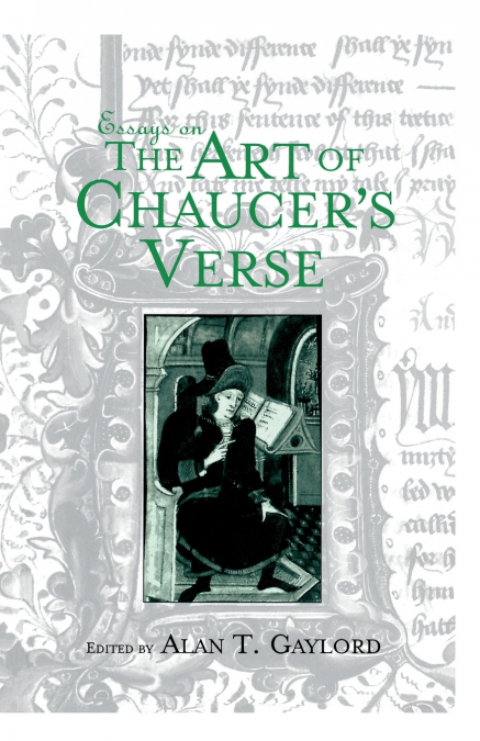 Essays on the Art of Chaucer’s Verse