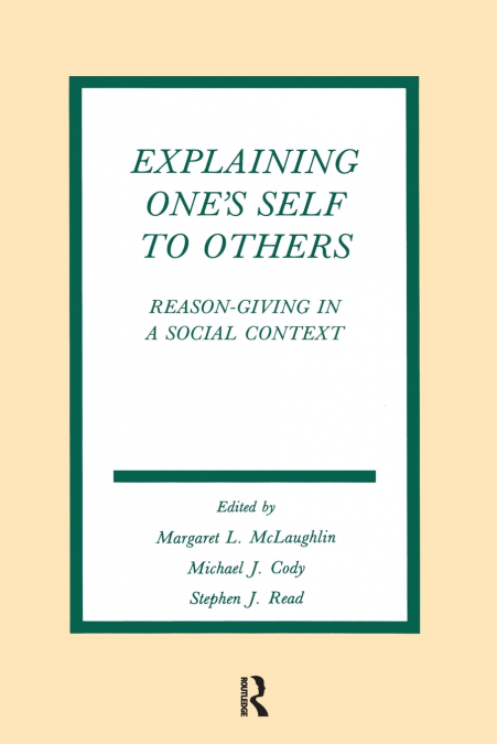 Explaining One’s Self To Others