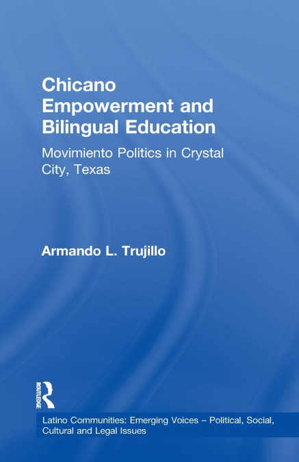 Chicano Empowerment and Bilingual Education
