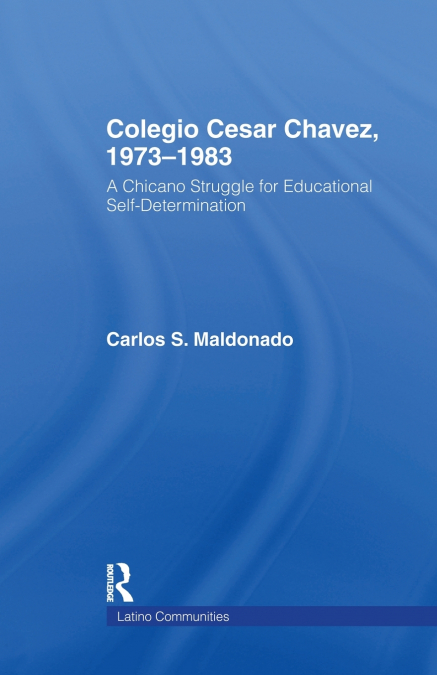 Colegio Cesar Chavez, 1973-1983