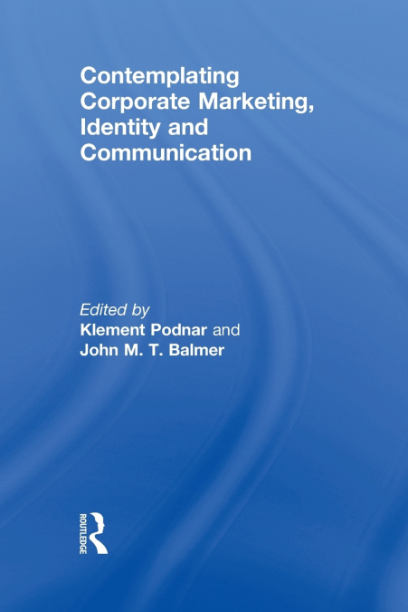 Contemplating Corporate Marketing, Identity and Communication