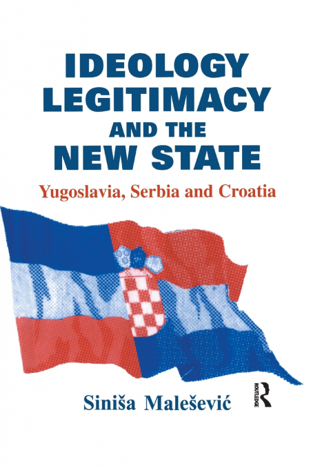 Ideology, Legitimacy and the New State