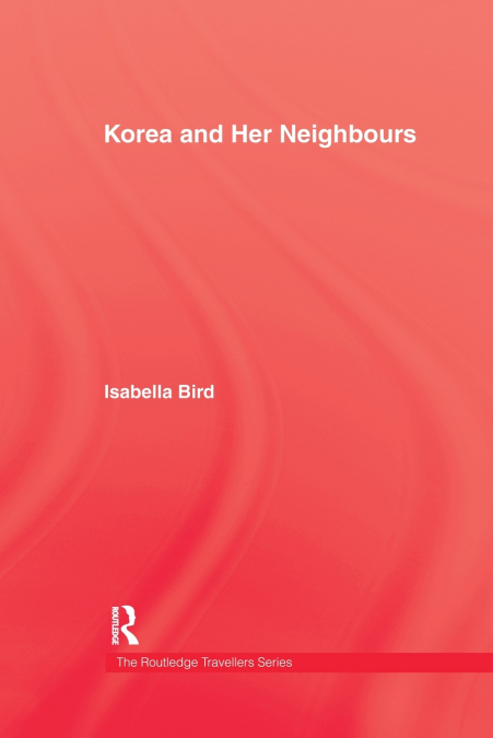Korea and Her Neighbours