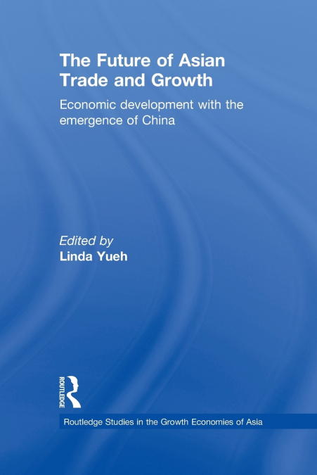 The Future of Asian Trade and Growth