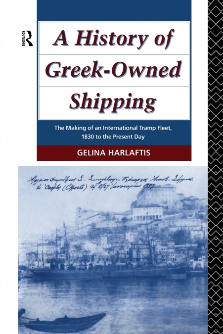 A History of Greek-Owned Shipping