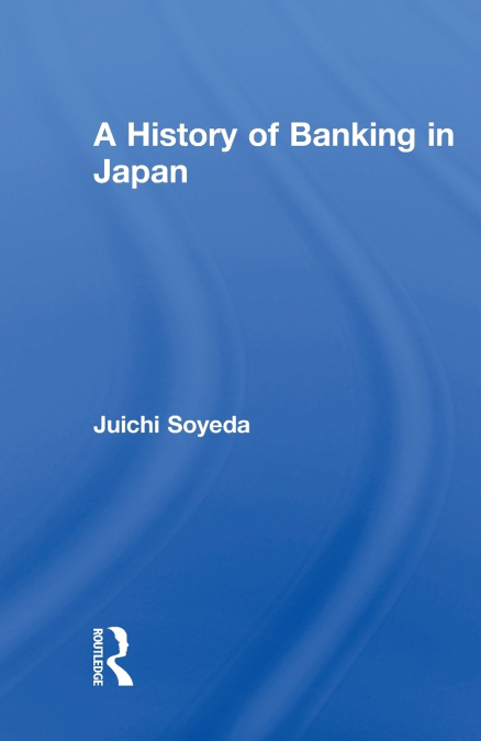 A History of Banking in Japan