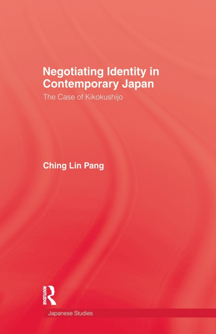 Negotiating Identity In Contemporary Japan