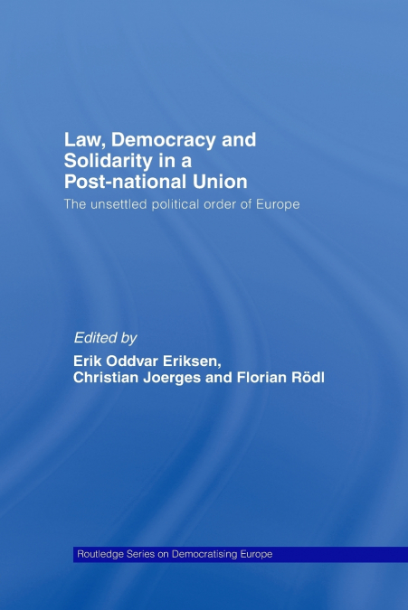 Law, Democracy and Solidarity in a Post-national Union