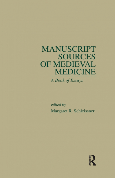 Manuscript Sources of Medieval Medicine