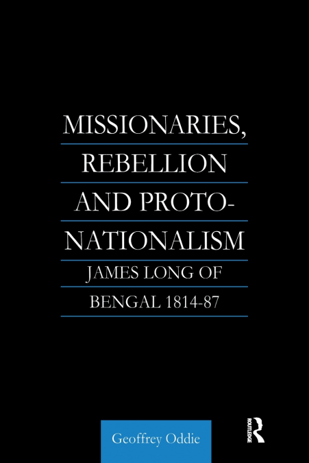 Missionaries, Rebellion and Proto-Nationalism