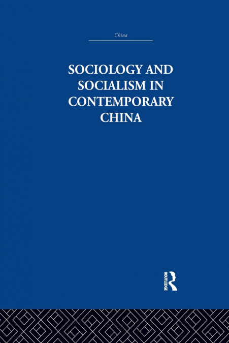 Sociology and Socialism in Contemporary China