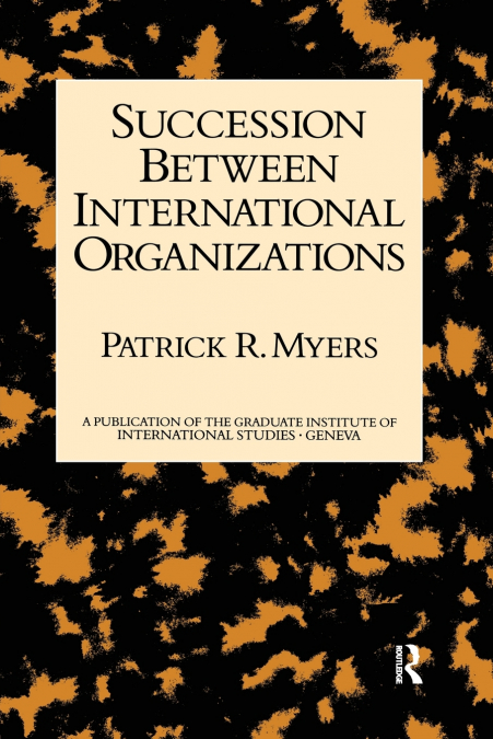Succession Between International Organizations