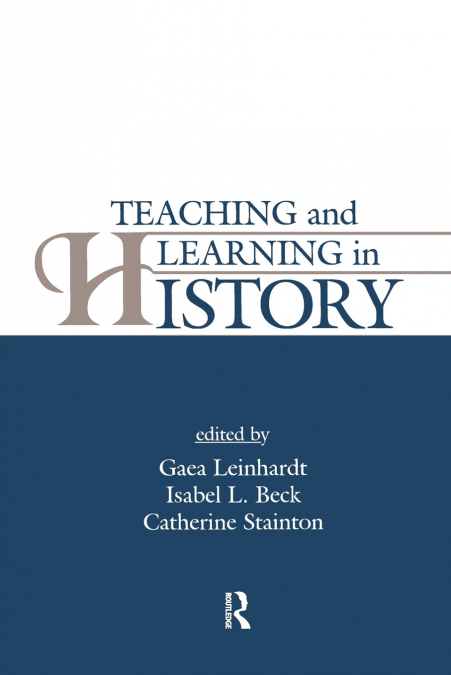 Teaching and Learning in History