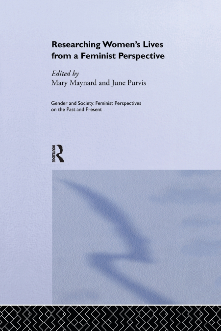 Researching Women’s Lives From A Feminist Perspective
