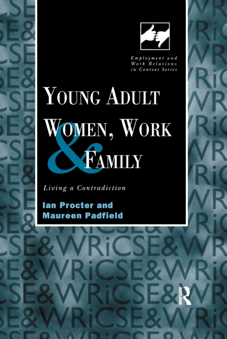 Young Adult Women, Work and Family