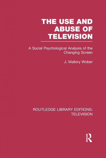 The Use and Abuse of Television