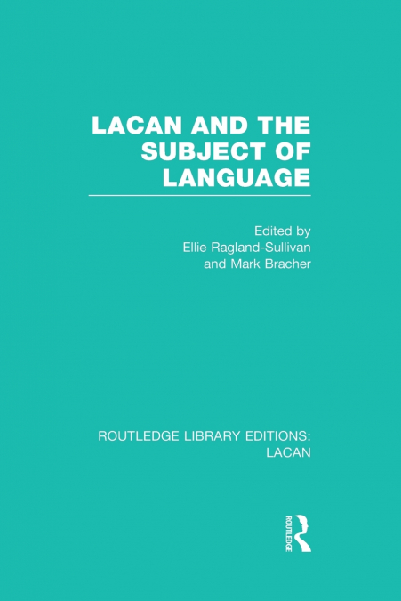 Lacan and the Subject of Language (RLE