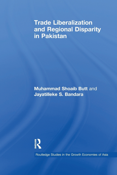 Trade Liberalisation and Regional Disparity in Pakistan
