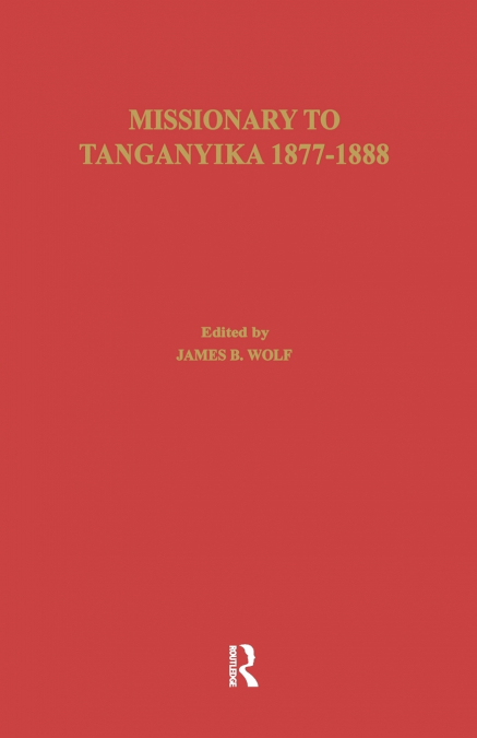 Missionary of Tanganyika 1877-1888