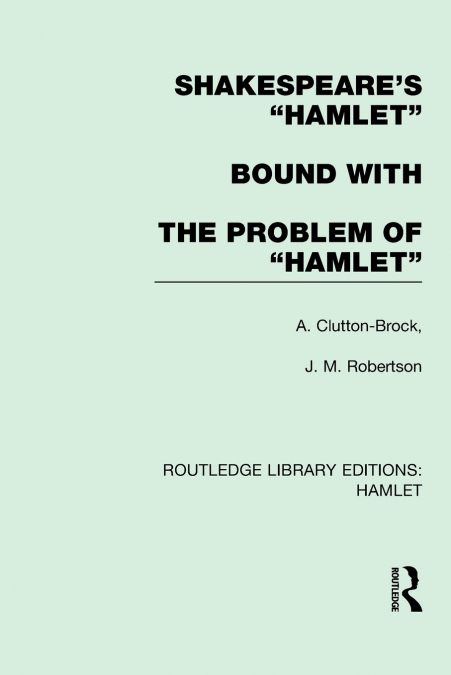 Shakespeare’s Hamlet bound with The Problem of Hamlet