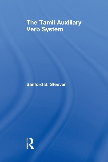 The Tamil Auxiliary Verb System