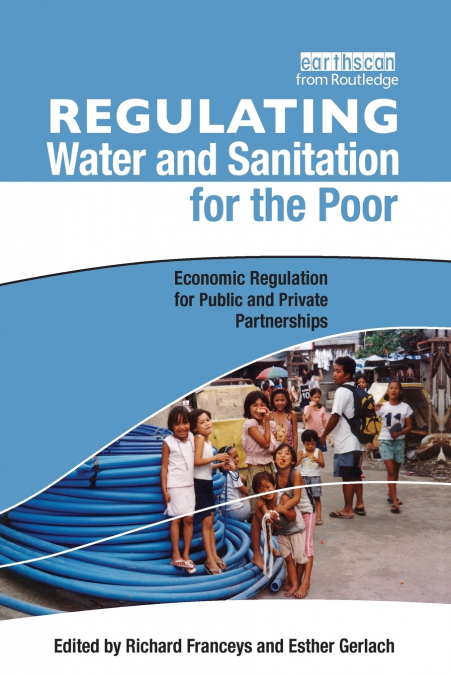 Regulating Water and Sanitation for the Poor