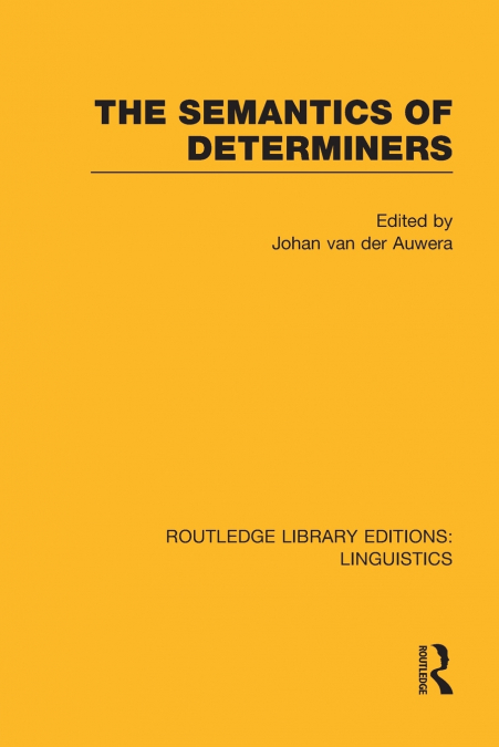 The Semantics of Determiners