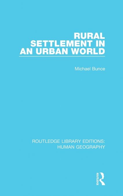 Rural Settlement in an Urban World
