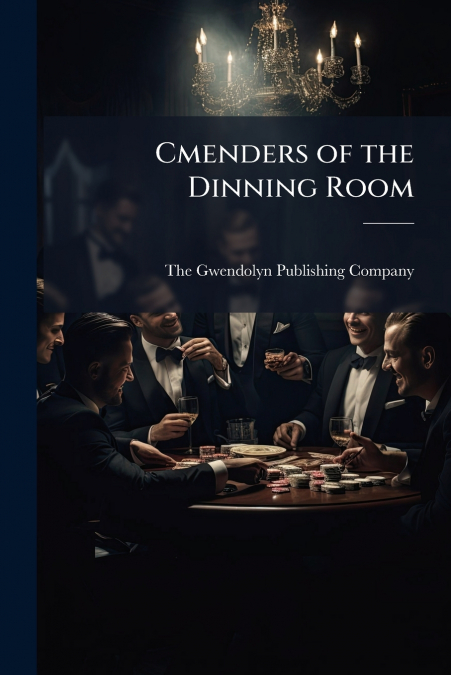 Cmenders of the Dinning Room