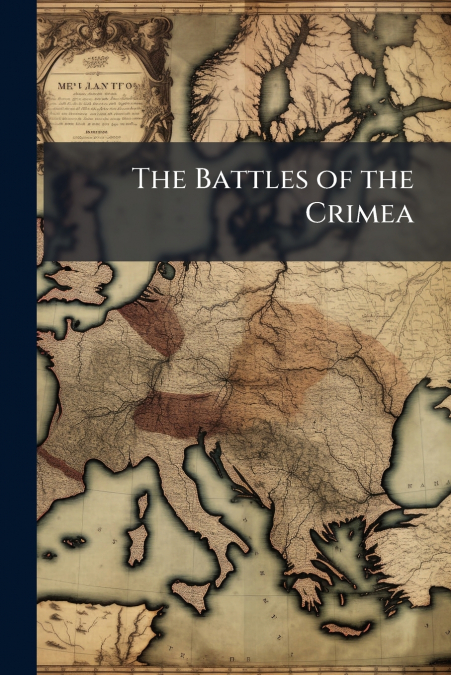 The Battles of the Crimea