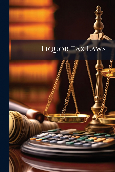 Liquor Tax Laws