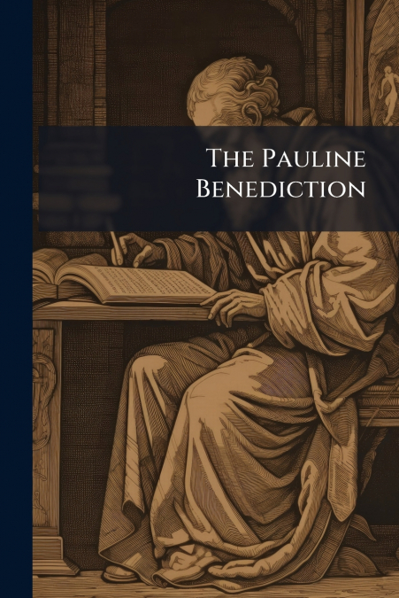 The Pauline Benediction