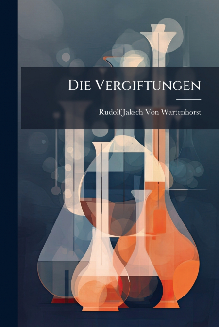 Die Vergiftungen