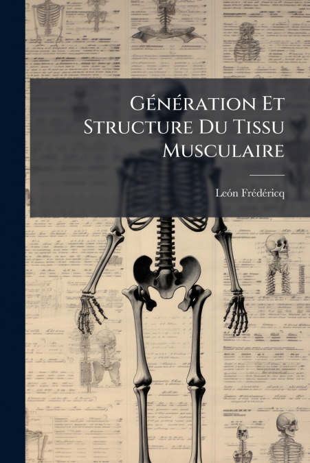 Génération Et Structure Du Tissu Musculaire