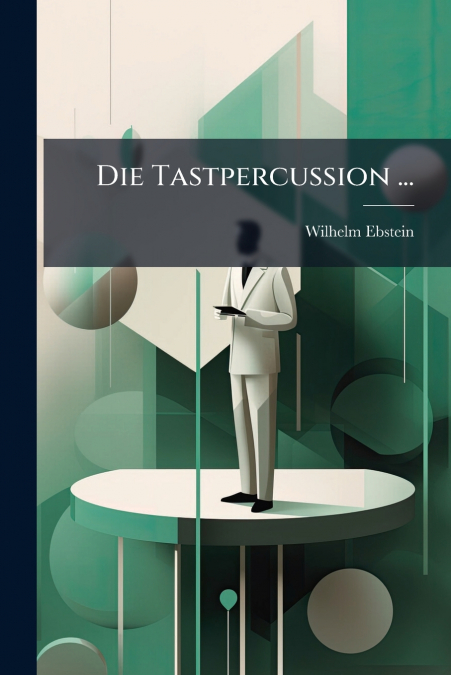 Die Tastpercussion ...