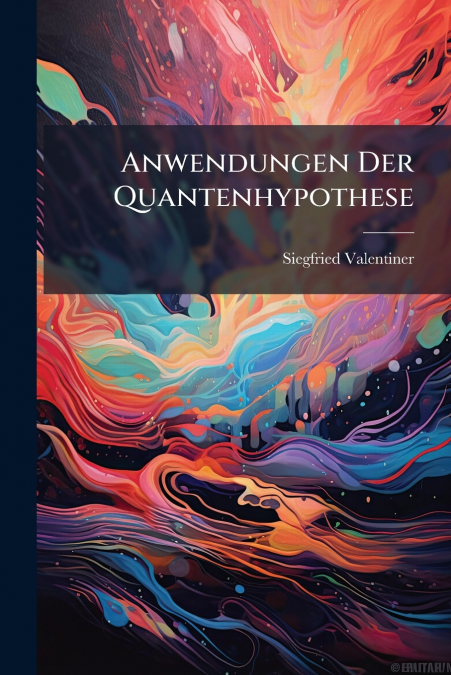 Anwendungen Der Quantenhypothese