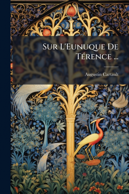 Sur L’Eunuque De Térence ...