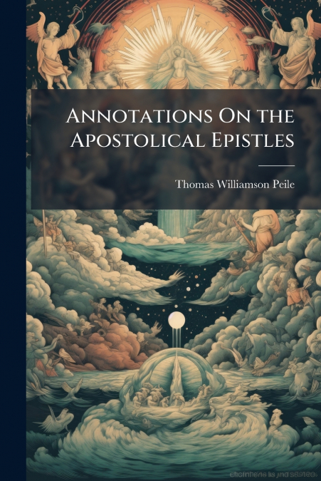 Annotations On the Apostolical Epistles