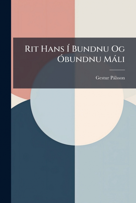Rit Hans Í Bundnu Og Óbundnu Máli
